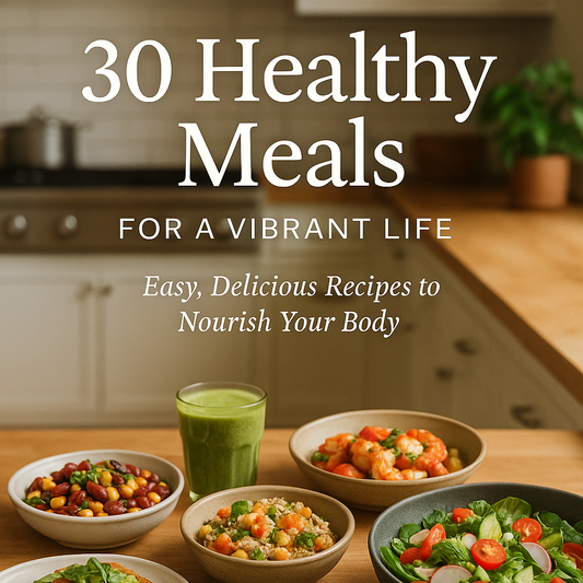 30 Healthy Meals E-Cookbook